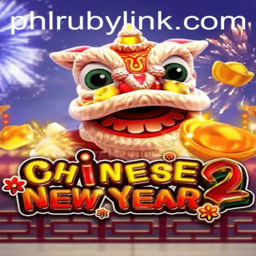 Explore the World of CHINESENEWYEAR2: A Thrilling Gaming Experience